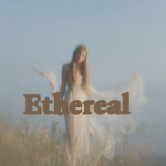 ･ﾟ ﾟ･ Ethereal ･ﾟ ﾟ･