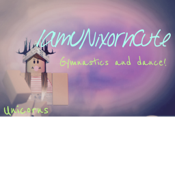 IamUNixornCute gymnastics New!