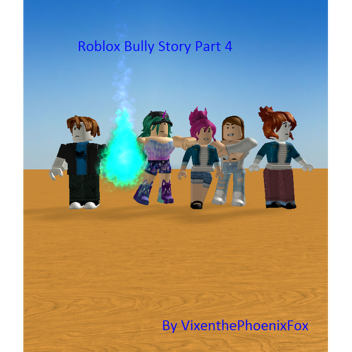 Roblox Bully Story THE FINAL PART