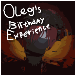 Oleg Birthday Experience