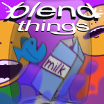 🥤 Blend Things!