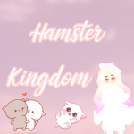 Hamster Kingdom!!!