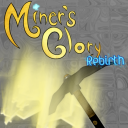 Miner's Glory: Rebirth [BETA]