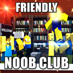 Friendly Noob Club