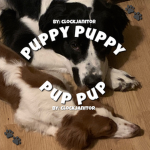 Puppy puppy pup pup