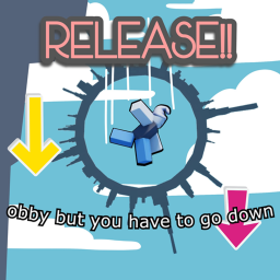 [RELEASE] obby but you have to go down
