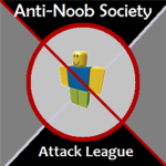 Anti-Noob Society Attack League