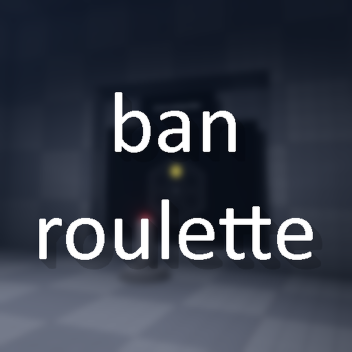 ban roulette