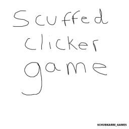 Scuffed Clicker game