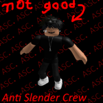 Anti-slender Crew