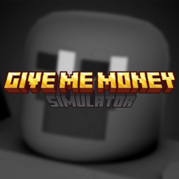 Give Me Money Simulator [Financial Success]