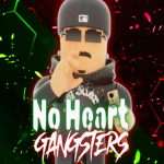 [MOB] No Heart Gangsters