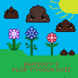 egm2007's Plop Tycoon XVII 💩