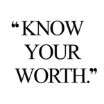 Know your worth