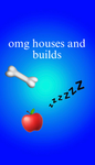 omg houses and builds