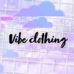 V̸i̸b̸e̸ c̸l̸o̸t̸h̸i̸n̸g̸