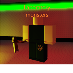 Laboratory Monsters (New Update)