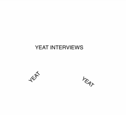 YEAT interviews
