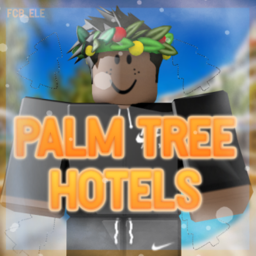 ~ Palm Tree Hotel ~