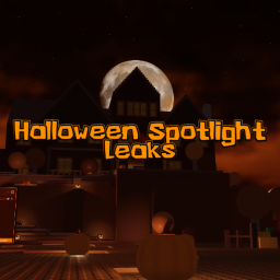 [🎃] Halloween Spotlight: Leaks (EVENT)