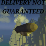 Delivery Not Guaranteed