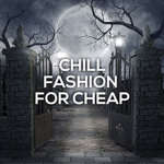 Chill Fashion For Cheap