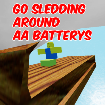 Go Sledding Around Used AA Battery's  🔋