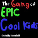 The gang of epic kids