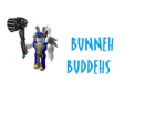 bunneh buddehs