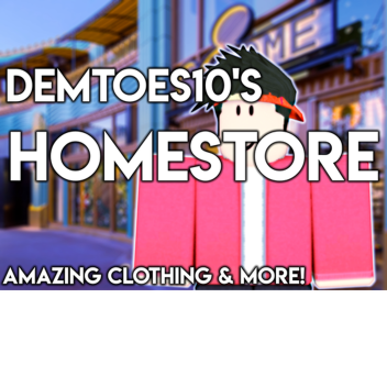 demtoes10's Home-Store ###