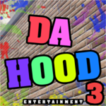 Da Hood 3 Entertainment