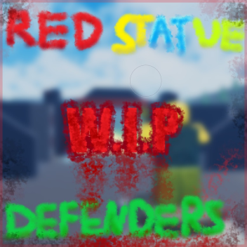 (W.I.P) Red Statue Defenders