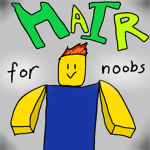 HAIR FOR NOOBS