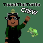 ToastTheTurtle Crew