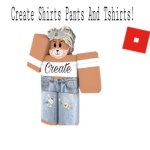 Create Shirts, T-Shirts, & Pants!
