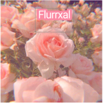 Flurrxal Flower Fam