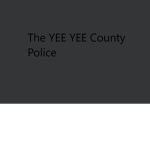 YEE YEE County Police
