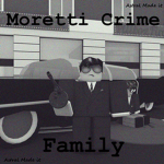 Moretti Crime FamiIy