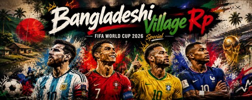  ⚽Bangladeshi Village RP[World Cup special]