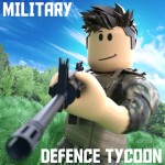 Military Defense Tycoon [ARMY]