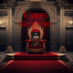 Bloxes Kingdom
