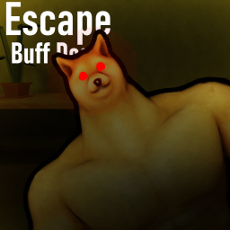 Escape Buff Doge [ Beta ]