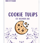 ~Cookie Tulips~