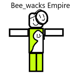 Bee_Wacks Empire