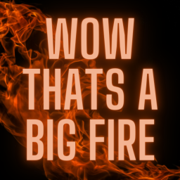 Wow thats a big fire