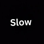 Slow studios ! ! !