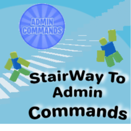 StairWay To Admin Commands