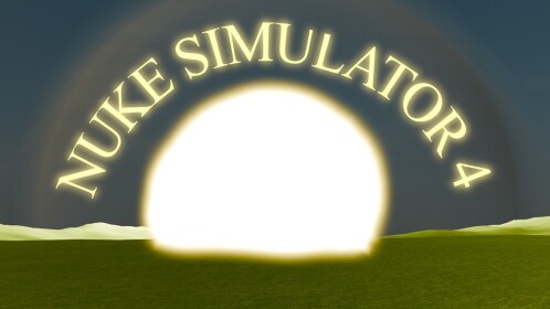 Nuke Simulator 4 [New Era 1]