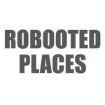 RObooted Places
