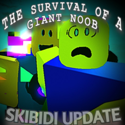 The Survival of a Giant Noob (( ALPHA ))